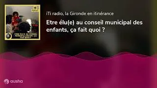 Miniature : Etre élu(e) au conseil municipal des enfants, ça fait quoi ?