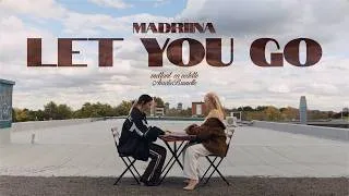 Miniature : MADRiiNA - LET YOU GO // Vidéoclip officiel