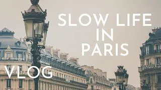 Miniature : Living in Paris | Vlog, slow life, walk in Montmartre, rainy day. Sunday in Paris. | Slowlifely