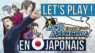 Miniature : Let's Play Phoenix Wright: Ace Attorney en Japonais ! 第３話 (#33) [REUPLOAD]