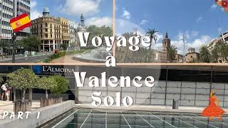 Miniature : VOYAGE SOLO A VALENCIA I PART 1, DECOUVERTES, ESPAGNE