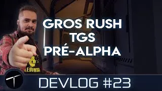 Miniature : #23 - DEVLOG - Gros rush, TGS et Pré-Alpha !