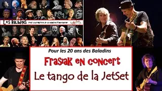 Miniature : Frasiak - 19. Le tango de la JetSet - Les 20 ans des Baladins - Ludres (54) - 10 juin 2016