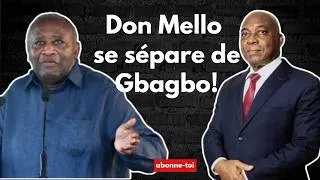 Miniature : Côte d'Ivoire : Pourquoi Don Mello s'éloigne de Gbagbo ? Les vraies raisons !