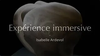 Miniature : Expérience Immersive, démarche artistique 2026, Isabelle Ardevol Sculpture