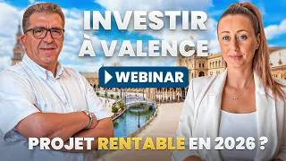 Miniature : WEBINAIRE : Investir à VALENCE, projet RENTABLE en 2026 ? 💸🏠