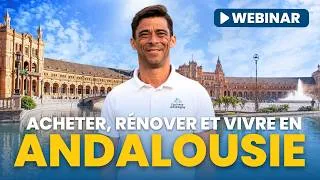 Miniature : WEBINAIRE : Acheter, révover et vivre en ANDALOUSIE 🏡🔨