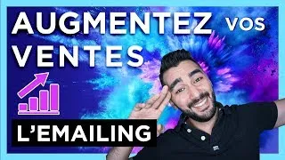 Miniature : AUGMENTEZ vos VENTES grâce à une campagne d'emailing percutante