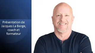 Miniature : présentation de Jacques La Berge, formateur et coach en vente et en communication