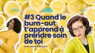 Miniature : #3 Les symptômes récurrents avant un burn-out | Podcast Interview avec Marine Gouard