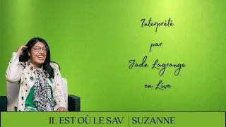 Miniature : Il Est où Le SAV   | Suzanne  (Prestation Scénique par Jade Lagrange 🎤✨  )