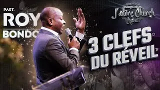 Miniature : "LES 3 CLÉS DU RÉVEIL" I PASTOR ROY BONDO I INAUGURATION J'ADORE CHURCH DUBAI 🇦🇪 DAY 3