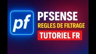 Miniature : pfSense (Cybersécurité) : Le Cours Complet pour Maîtriser les Règles de Filtrage