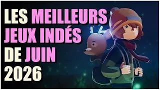 Miniature : TOP 10 des MEILLEURS JEUX INDÉS en JUIN 2026 !