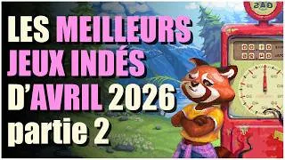 Miniature : TOP 10 des MEILLEURS JEUX INDÉS en AVRIL 2026 ! (partie 2)