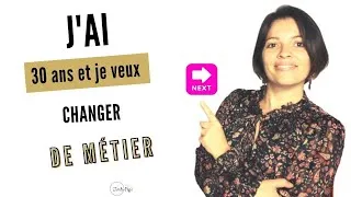 Miniature : Comment changer de métier à 30 ans ? Ce qu'il faut savoir ! | J'ai du Pep's