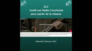 Miniature : JLC invité sur Radio Courtoisie pour parler de la chasse