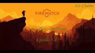 Miniature : Firewatch - LP Fr #05 par JasMouse