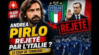 Miniature : 🚨 ANDREA PIRLO REJETÉ PAR L'ITALIE  LE COUP DE TONNERRE !