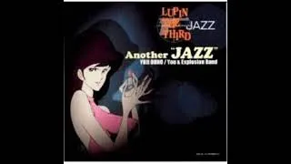 Miniature : LUPIN THE THIRD JAZZ Another JAZZ