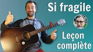 Miniature : Comment jouer Si fragile (Luc De Larochellière) à la guitare
