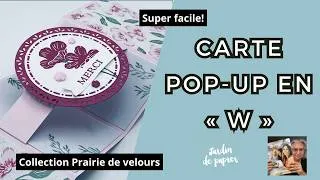 Miniature : Carte Pop-Up en « W » Facile | Collection Prairie de velours Stampin’ Up! | Tutoriel carterie