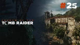 Miniature : Shadow of the Tomb Raider | EP 25 | Arrivée à San Juan
