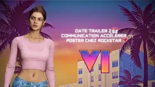 Miniature : GTA 6 short - Date Trailer 2 (communication accélérer, poster, précommandes...)