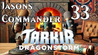 Miniature : Jasons #Commander épisode #33 Tarkir Dragonstorm!