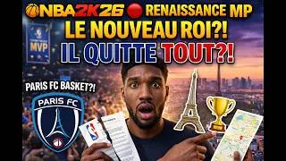Miniature : 🏀NBA2K26 🔴 RENAISSANCE MP EST-IL LE NOUVEAU ROI👑IL QUITTE TOUT POUR REJOINDRE LE PARIS🗼FC BASKET?!😱🏆