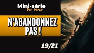 Miniature : N'ABANDONNEZ PAS !  Mini-Série Dev' Perso 19/21