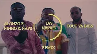 Miniature : Alonzo feat. Ninho & Naps - Tout va bien (Remix Jay Nessus)