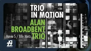 Miniature : Alan Broadbent Trio - I Hear You