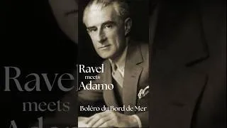 Miniature : Le Boléro du Bord de Mer : Quand Maurice Ravel rencontre Salvatore Adamo