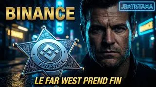 Miniature : Binance : Le Far West numérique prend fin