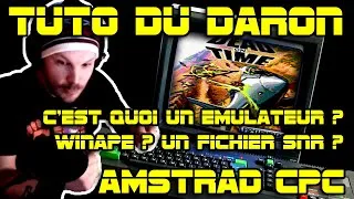 Miniature : AMSTRAD CPC - TUTO DU DARON - C'est quoi un émulateur ? un fichier SNR ?