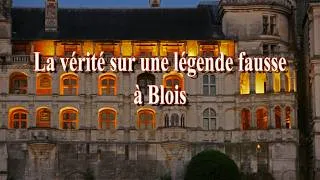 Miniature : La vérité, sur une légende fausse à Blois