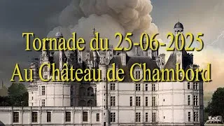 Miniature : Tornade à Chambord 25 juin 2025