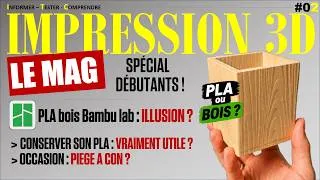 Miniature : PLA bois BAMBULAB, imprimantes d'occasion, conserver son PLA : bonnes surprises... et déceptions !