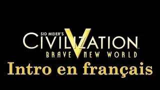 Miniature : Civilization V - Brave New World (Intro Français)