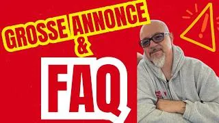 Miniature : ATTENTION GROSSE ANNONCE et FAQ du moment
