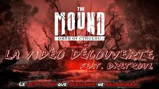 Miniature : LET'S PLAY | FR | Comment se faire péter le fiak ! | Découverte : THE MOUND - OMEN of CTHULHU