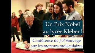 Miniature : Un Prix Nobel au Lycée Kléber ! Une conférence de Jean-Piere SAUVAGE sur les moteurs moléculaires