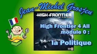 Miniature : High Frontier 4 All, module 0 : la Politique
