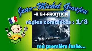 Miniature : High Frontier 4 All, règles complètes (1/3) : Ma première fusée !