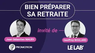 Miniature : Bien préparer sa retraite (avec Geoffroy Boulard)