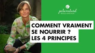 Miniature : Comment vraiment se nourrir : les 4 principes