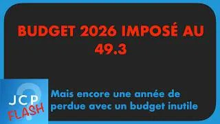 Miniature : Un budget 2026 imposé au 49.3, mais qui ne résout rien au déclin de la France