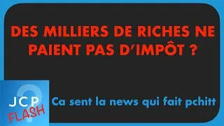 Miniature : Des riches qui ne paient pas d'impôts? Ça ne semble pas vraiment le cas...
