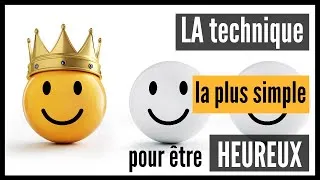 Miniature : La technique la plus simple pour être heureux